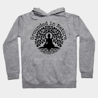 Grounded In Nature Buddha Hoodie